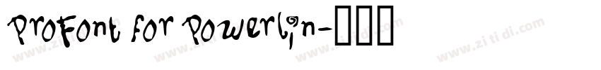 ProFont for Powerlin字体转换